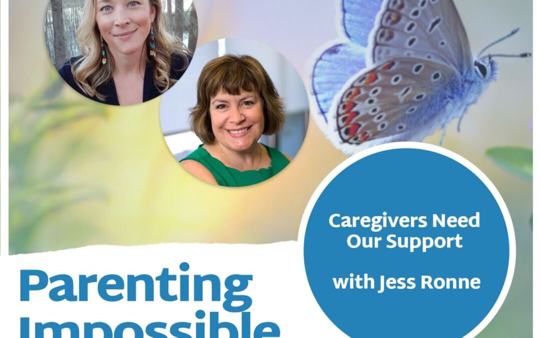 Episode 126: Caregivers Need Our Support with Jess Ronne