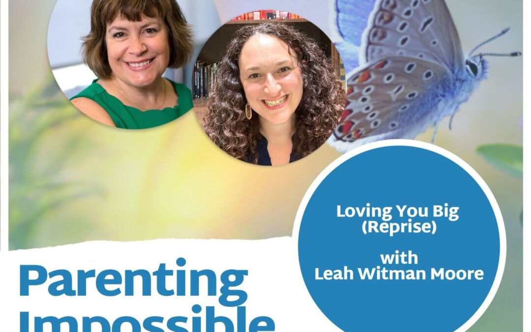 Loving You Big – Reprise with Leah Witman Moore
