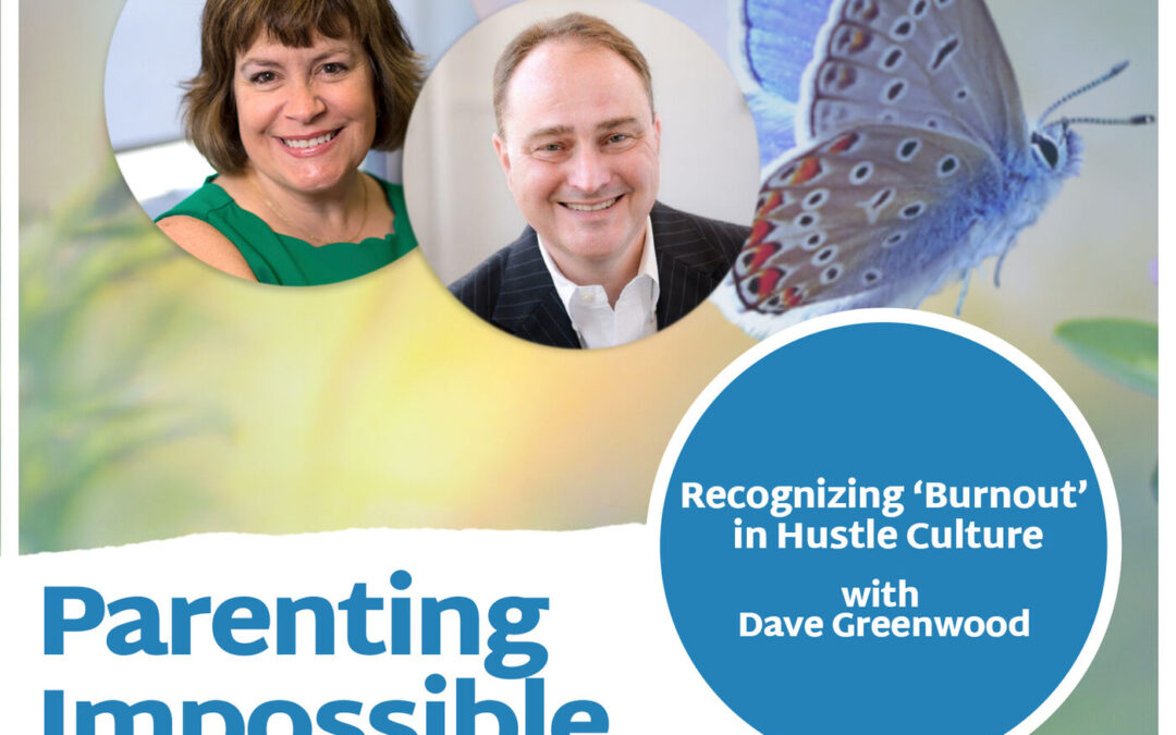 Recognizing ‘Burnout’ in Hustle Culture with Dave Greenwood