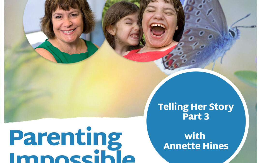 Telling Her Story – Part 3 with Annette Hines