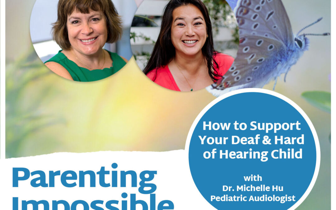 How to Support Your Deaf and/or Hard of Hearing Child