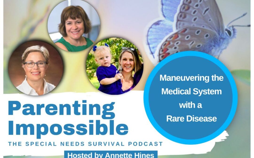Maneuvering the Medical System with a Rare Disease