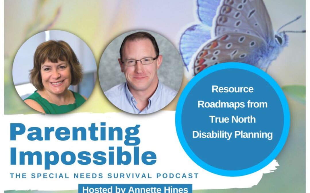 Resource Roadmaps from True North Disability Planning