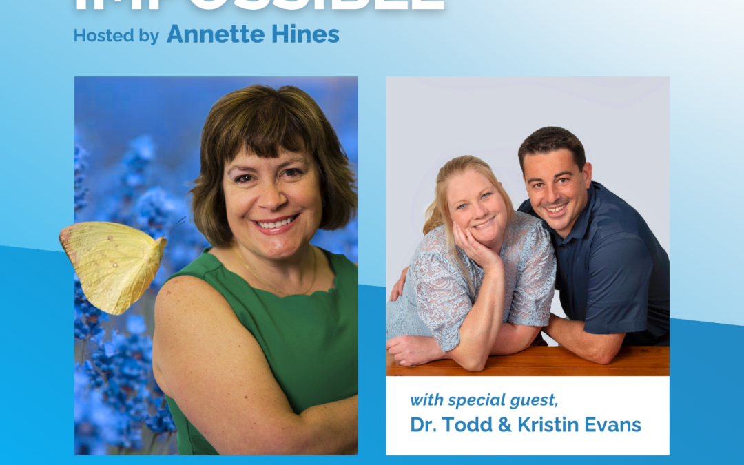 248: A Guidebook for Thriving Marriages & Sustainable Disability Parenting | Dr. Todd & Kristin Evans, Authors, Speakers, & Disability Parents